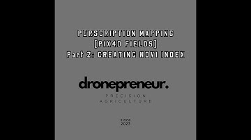 PRESCRIPTION MAPPING PART 2 | CREATING NDVI INDEX ON PIX4D FIELDS