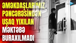 Aztv Komandası Pəncərəsindən Uşaq Yıxılan Məktəbdə Qapini Açan Olmadi Nələr Yaşandi?