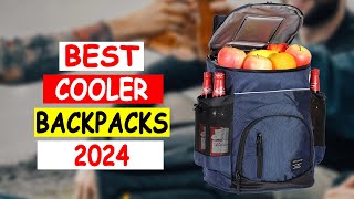 Top 5 Best Cooler Backpacks 2024