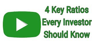 4 Key Ratios Every Investor Should Know - and how to use them