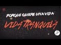 Julian Serrano - Vida Tranquila (Video Lyric)