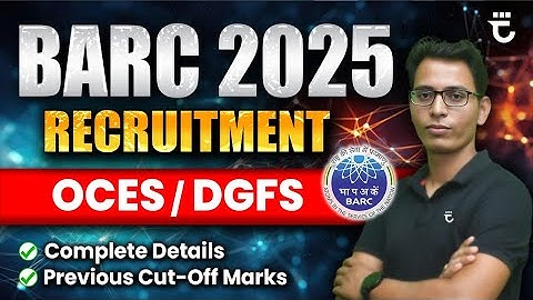 BARC OCES/DGFS Recruitment 2025 | Complete Details & Cut-off | Sumit Prajapati