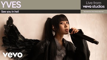 Thumbnail of YVES - see you in hell | Live from Vevo Studios
