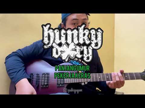 Hunky Dory - Panjang Umur Pekerja Keras (guitar cover)