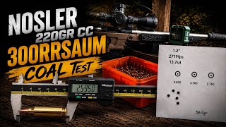 Nosler 220gr CC Coal test 300RRSAUM