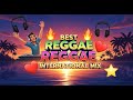 RELAXING NONSTOP ENGLISH CHILL ISLAND REGGAE 2026 ❤️ EPIC LOVE VIBES