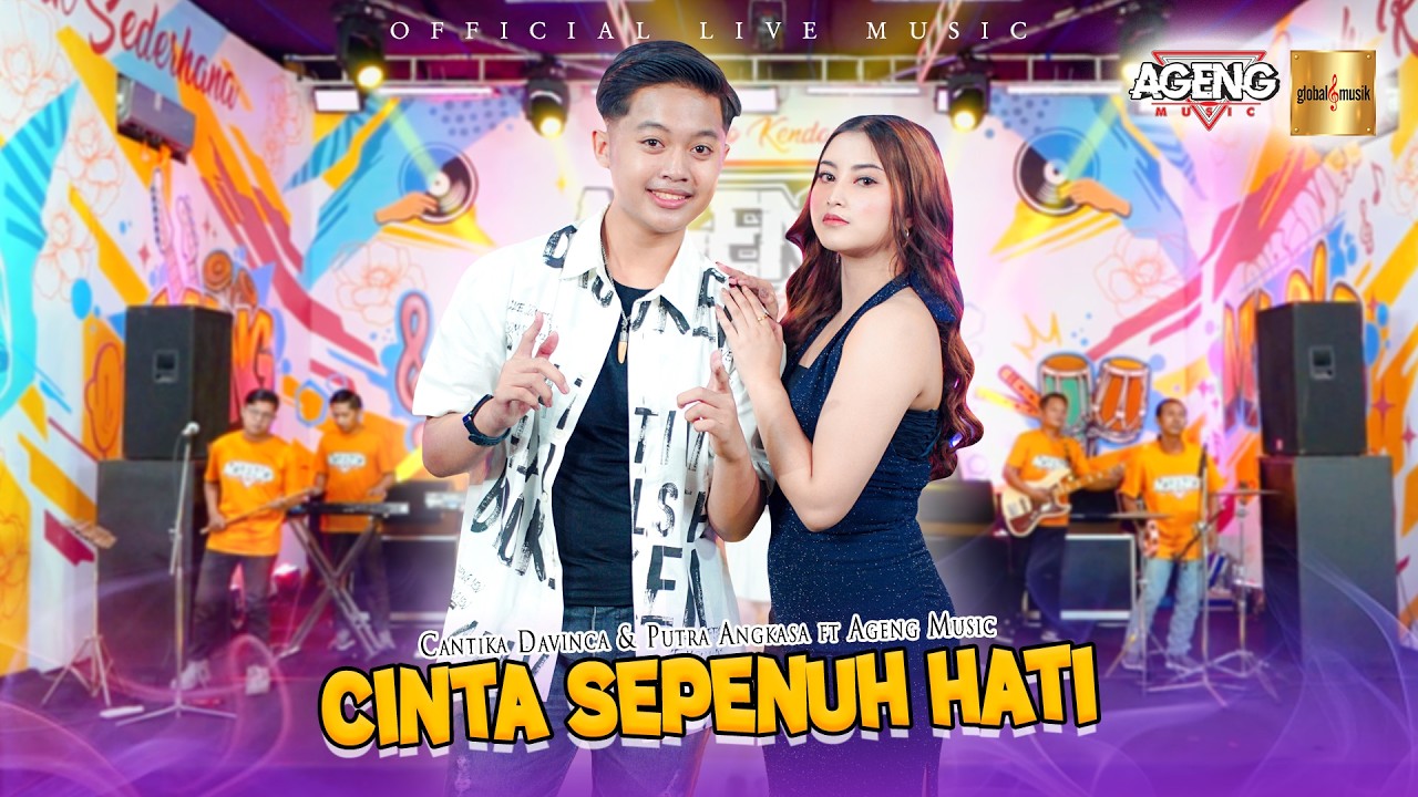 Cantika Davinca & Putra Angkasa ft Ageng Music - Cinta Sepenuh Hati (Official Live Music)