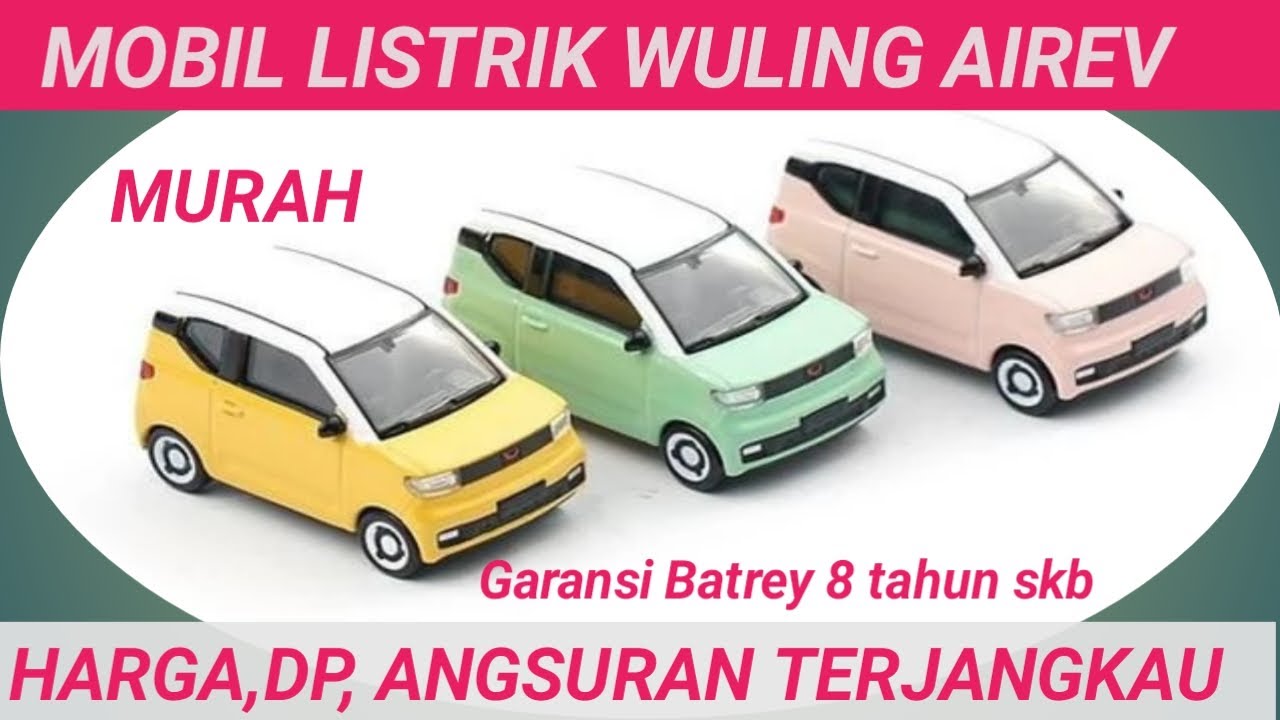 Harga DP Angsuran Wuling Air EV - YouTube