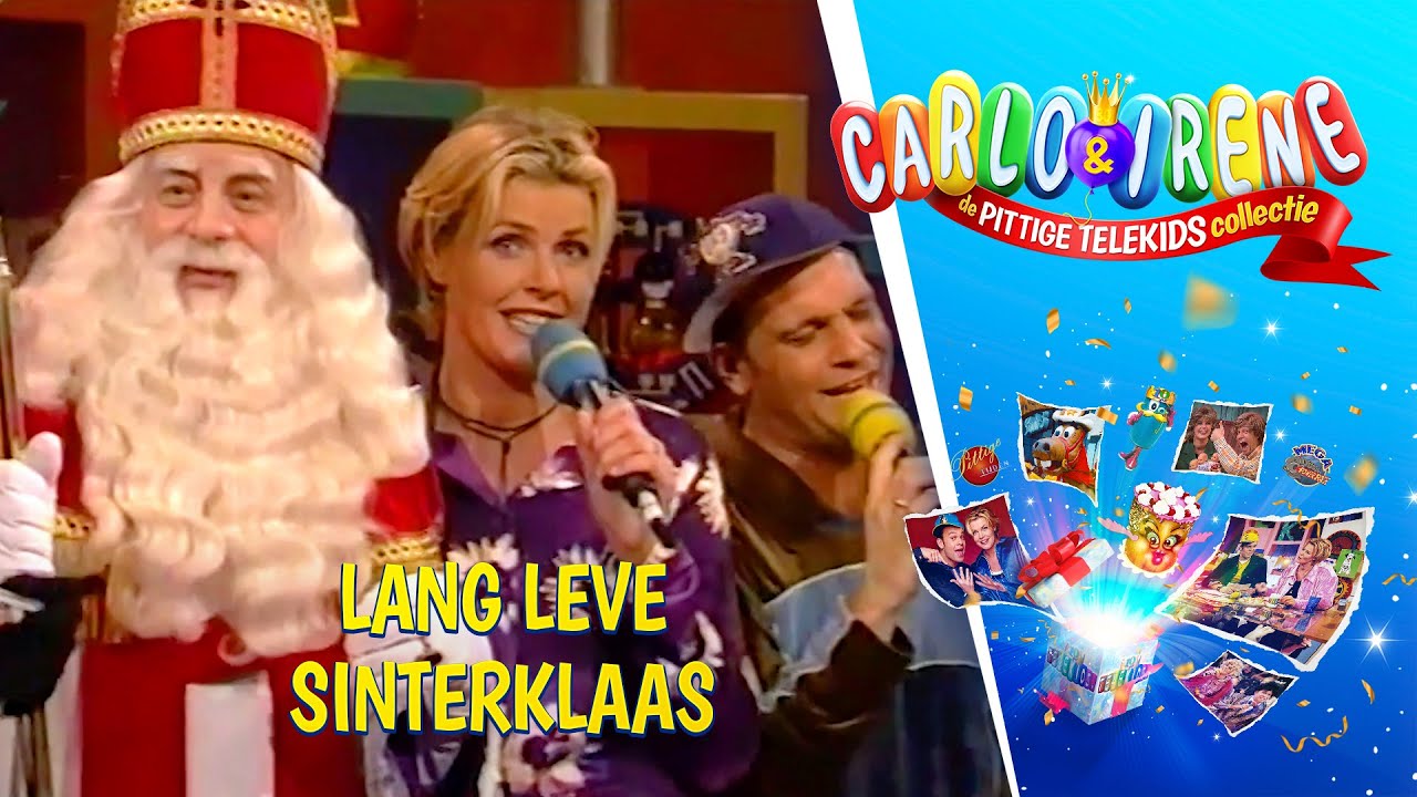 Lang Leve Sinterklaas | Carlo & Irene: de Pittige Telekids Collectie