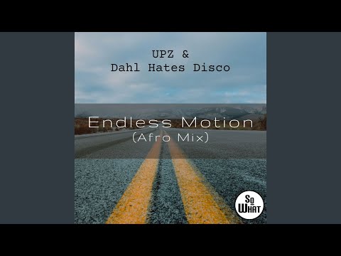 Endless Motion (Afro Mix)