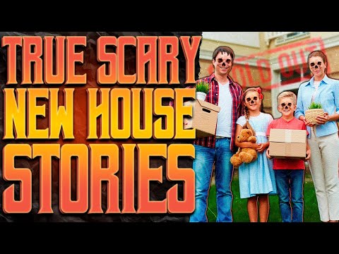 TRUE Scary New House Horror Stories | True Scary Stories