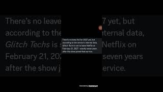 Glitch Techs to leave Netflix on 2027.