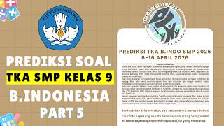 Part 5 Prediksi Soal Tka Bahasa Indonesia Smp 2026 6-16 April 2026 Bukan Bocoran Soal Tka 2026 Smp