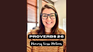 Proverbs 2:6 Memory Verse Motions Profile