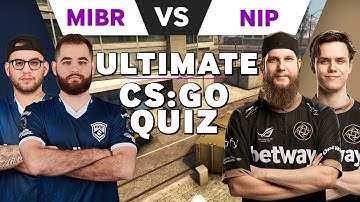 MIBR FalleN & kNg vs NiP f0rest & REZ Ultimate CS:GO Quiz | Part 3 of 3