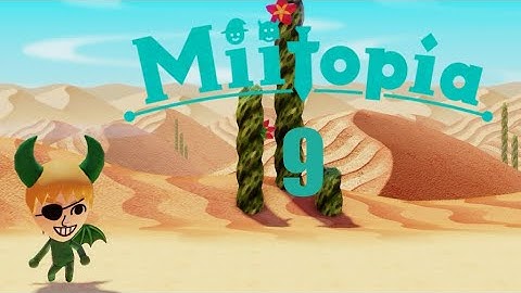 Miitopia part 9 my friends have been takin