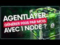 Pourquoi jai achet 2 nodes agentlayer  norme potentiel urgent 