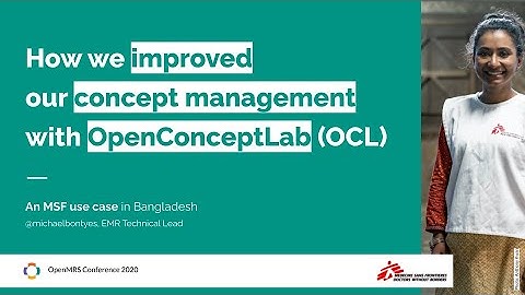 How MSF used OCL and OpenMRS - OMRS Conference Lightning Talk Dec 2020