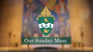 Our Sunday Mass from St. Columba Cathedral May 24, 2026