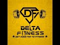 Delta fitness walkthrough