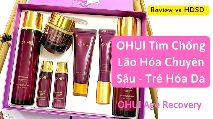 Review bộ mỹ phẩm ohui chống lão hóa