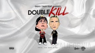 Diego Thug - Double Kill part. Caskey