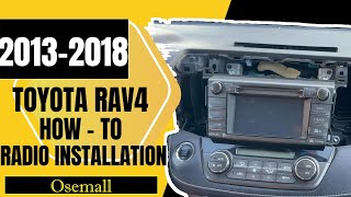 2013 - 2018 Toyota Rav4 Radio Removal and Installation - A How to / Step By Step Guide
