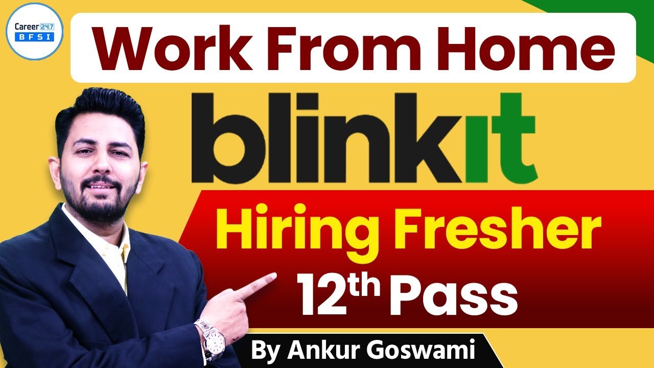 rewrite this title Blinkit Work From Home Jobs 2025 | 12th Pass Freshers Hiring | Easy Online Work | BFSI Career247 rewrite this title Blinkit Work From Home Jobs 2025 | 12th Pass Freshers Hiring | Easy Online Work | BFSI Career247