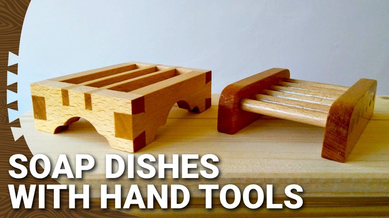 Making soap dishes with hand tools
