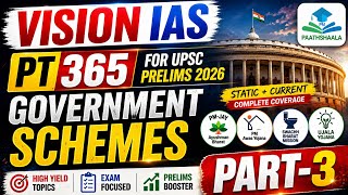 Vision IAS PT 365 | UPSC Prelims 2026 | Government Schemes | Part-3