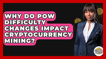 Why Do PoW Difficulty Changes Impact Cryptocurrency Mining? - CryptoBasics360.com