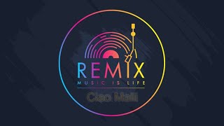 Ciao Malli musix remix
