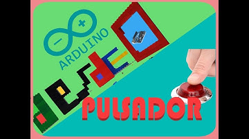 Arduino desde 0  #6 (Pulsador y LED)