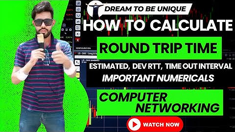 Round Trip Time (RTT) | Estimated RTT, Dev RTT, Timeout Interval | Important Numericals | Networking