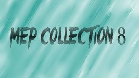 My Mep Collection #8