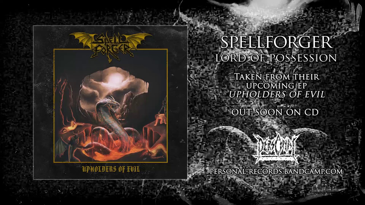 Spellforger - Lord of Possession (From Upholders of Evil EP)