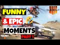 CALL OF DUTY: BLACKOUT - FUNNY &amp; EPIC MOMENTS Pt. 1