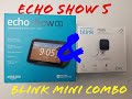 Alexa Echo Show 5 & Blink Mini