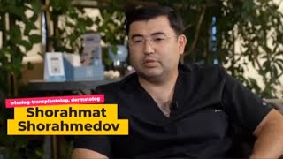 Ўзбекистондаги энг машҳур трихолог Шораҳмат Шораҳмедов билан суҳбат | Raqamli dunyo