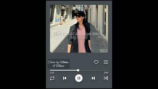 How Could An Angel Break My Heart | Cover by Nikka feat. Toletz