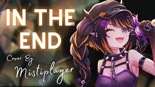 In The End - Mistiplayercover