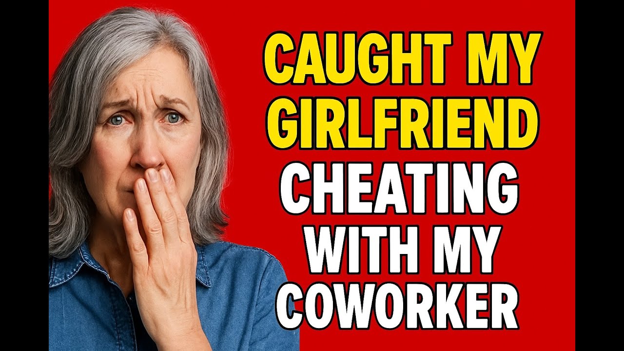 Caught My Girlfriend Cheating With My Coworker - The Shocking Update ...