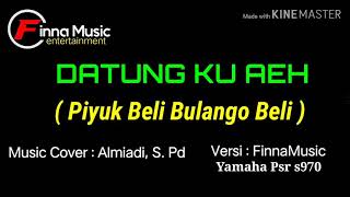 Karaoke lagu kerinci : Datung Ku Aeh - Piyuk Beli Bulango Beli - Music (cover): FinnaMusic