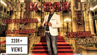 Video thumbnail of "TERE SANG YAARA | AAJ MAUSAM X KALYAN KEDAR"