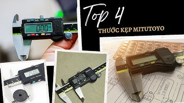 Review Top 4 Thước kẹp điện tử Mitutoyo