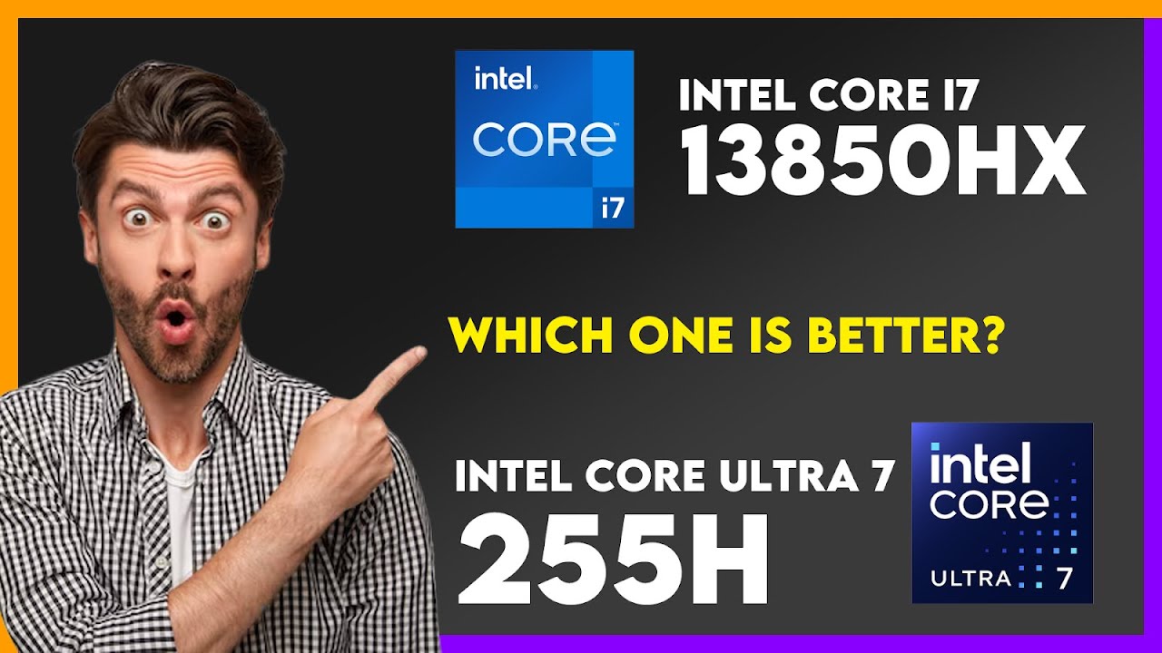 Intel Core i7 13850HX vs Intel Core Ultra 7 255H Comparison - YouTube