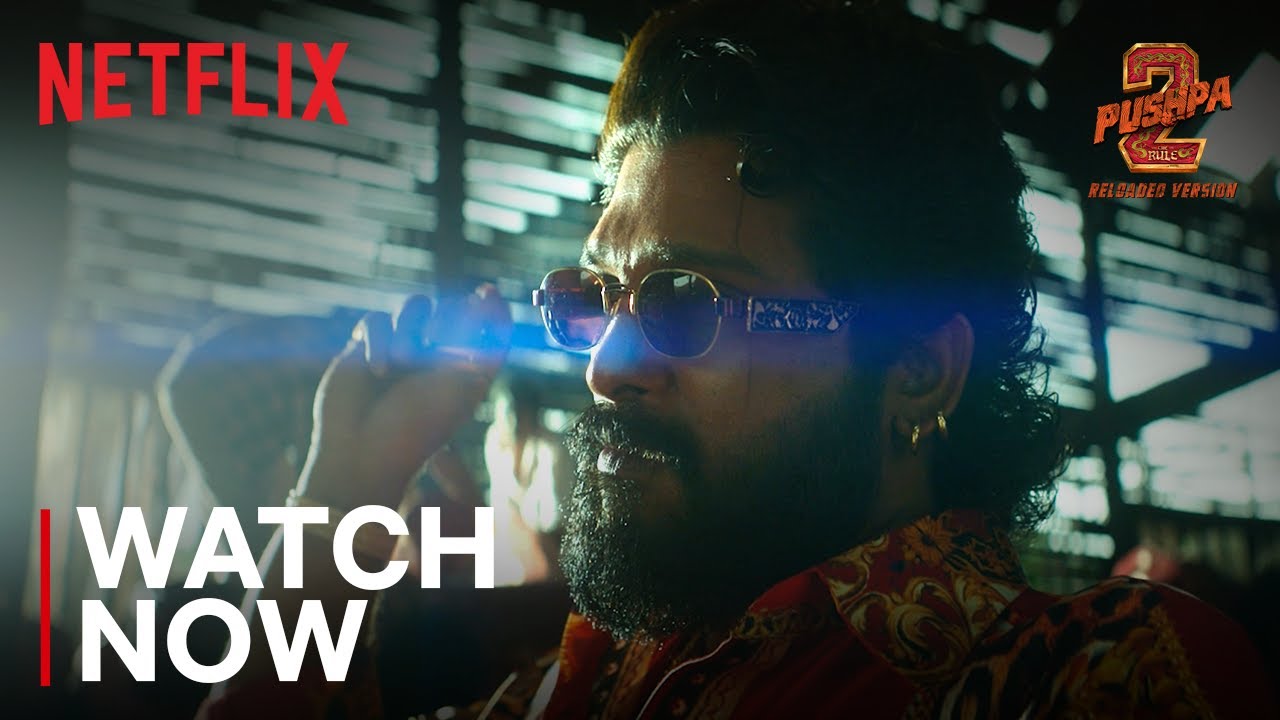 Pushpa 2: The Rule (Reloaded Version) | Telugu | Allu Arjun | Watch Now | Netflix India