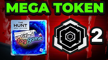 How to get the 2nd Mega Token in Untitled Tag Game (Roblox The Hunt: Mega Edition)