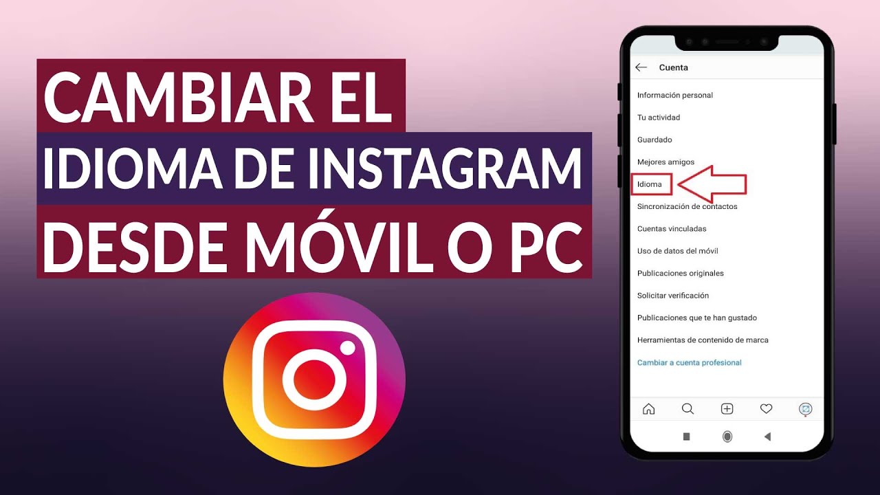 ¿Como cambiar el idioma de INSTAGRAM desde mi móvil o PC? - De inglés a