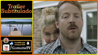 SMALL TOWN WISCONSIN Trailer Subtitulado al Español - David Sullivan / Bill Heck / Kristen Johnston